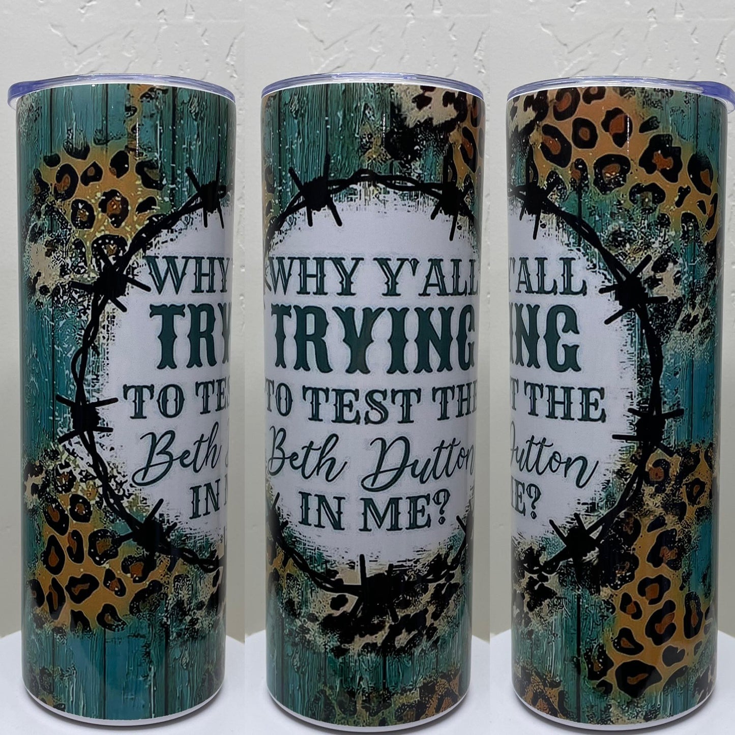 Beth Dutton in Me 20oz Tumbler