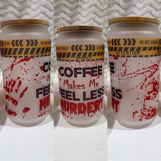 Coffee Makes Me Feel Less Murdery