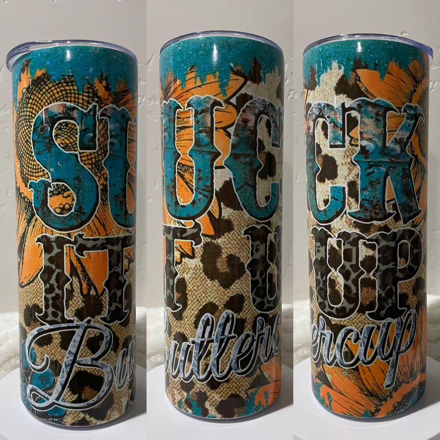 Suck It Up Buttercup 20oz Tumbler